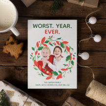 Worst Year Ever   Dark Humor Christmas Cards