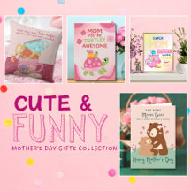 Funny And Cute Mother's Day Gifts