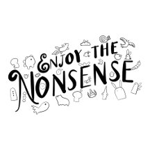 Enjoy the Nonsense
