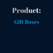 Product - Gift Boxes