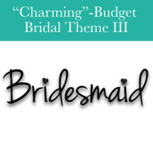 "Charming" The Bridal Party Totes Collection III