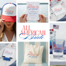 Patriotic All American Bride Bachelorette Party