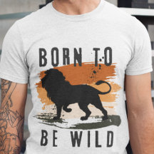 Born to be wild