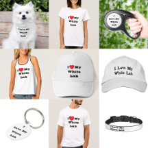 I ❤️ Love My White Lab Dog