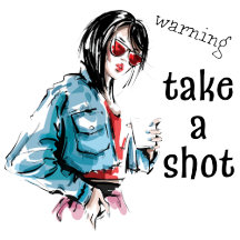 Warning take a shot