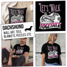 Lets Walk Together Dachshund Dog
