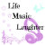 LifeMusicLaughter