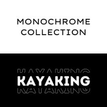 Kayaking Monochrome Collection