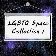 LGBTQ Space Collection 1