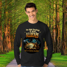 I'm not saying it was Aliens, But, It was Aliens