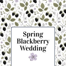 Spring Blackberry Wedding