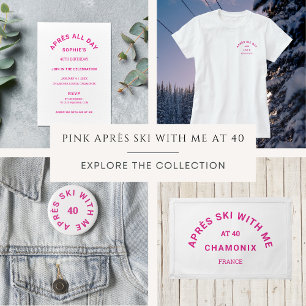Après Ski Met Me 40 Hot Pink 40e Verjaardagsfeestj Ronde Button 5,7 Cm