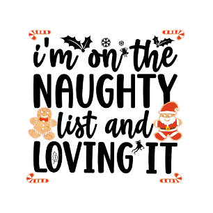 "Ik sta op de Naughty List en Loving It" Design Vierkante Sticker
