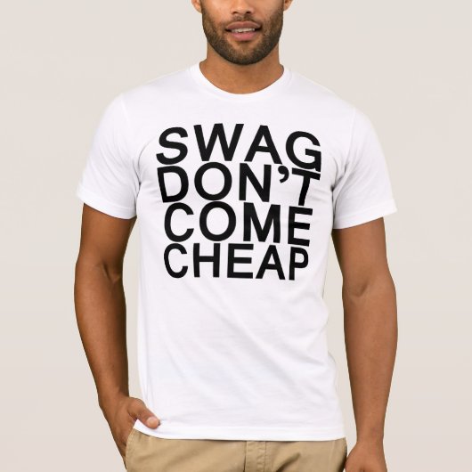 SWAG KOMT NIET CHEAP T-SHIRT (Voorkant)