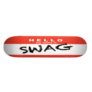 SWAG Skateboard