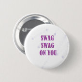 Swag Swag op je Button (Voorkant /achterkant)