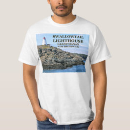 Swallowtail Lighthouse, Grand Manan, N.B. T-Shirt