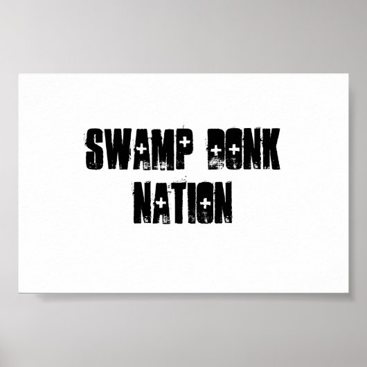 Swamp Donk Nation Poster (Voorkant)