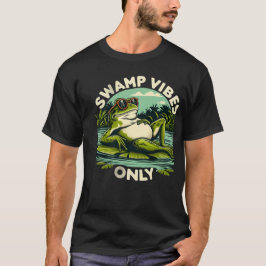 Swamp Vibes Only Chilling Frog T-Shirt