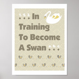 Swan Chicken in Training Poster Print