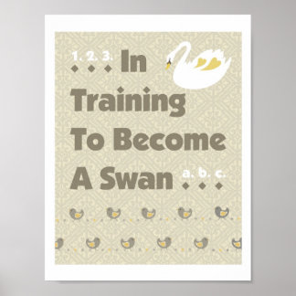 Swan Chicken in Training Poster Print