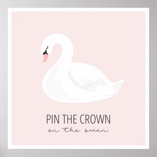 SWAN- Pin the Crown on the Swan Poster (Voorkant)