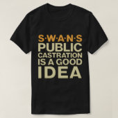 SWANS-shirt Public Castration is een goed idee T-shirt (Design voorkant)