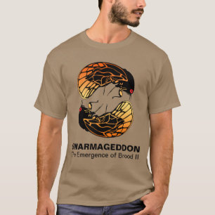 Swarmageddon - Cicadas Emergence of Brood II T-shirt