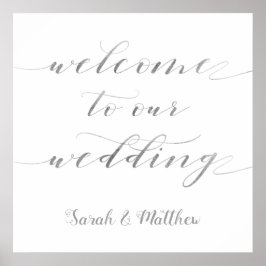 Swash Calligraphy Silver Welcome to our Wedding Poster
