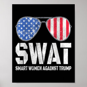 Swat slimme vrouwen tegen Trump grappige anti-Trum Poster