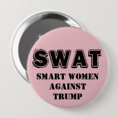 SWAT: Slimme vrouwen tegen Trump Ronde Button 4,0 Cm (Voorkant /achterkant)