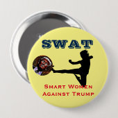 SWAT: Slimme vrouwen tegen Trump Ronde Button 4,0 Cm (Voorkant /achterkant)