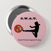 SWAT: Slimme vrouwen tegen Trump Ronde Button 4,0 Cm (Voorkant /achterkant)
