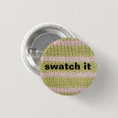 "Swatch It" breibadge Ronde Button 3,2 Cm (Voorkant /achterkant)