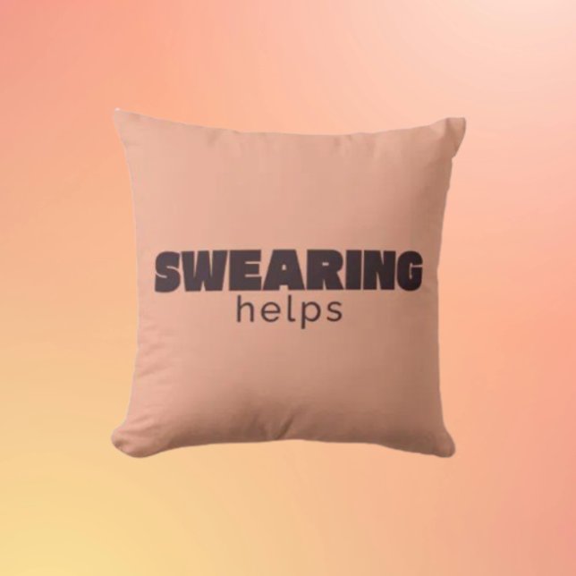 Swearing Helps Throw Pillow – Funny Sarcastic Home Kussen (Creator heeft geüpload)