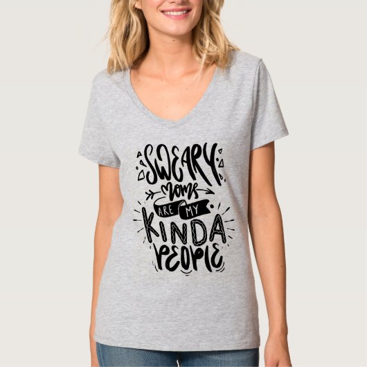 Sweary Moms zijn mijn soort mensen grappig mam T-shirt (Voorkant)