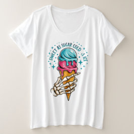 Sweat As Sugar Cold As Ice  Grote Maat T-shirt
