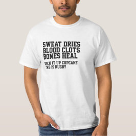 Sweat Dries Bloedklokjes Rugby is niet bedoeld voo T-shirt