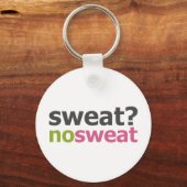 Sweat? Geen Sweat. Sleutelhanger (Voorkant)