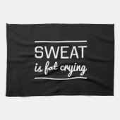 Sweat is Fat Crying Theedoek (Horizontaal)