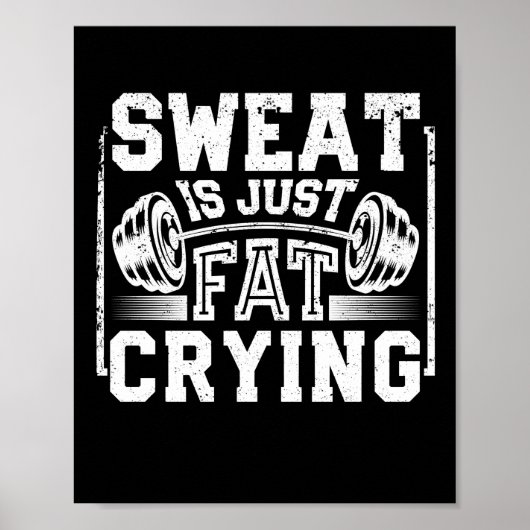 Sweat is gewoon een kattebak voor een grappige uit poster (Voorkant)