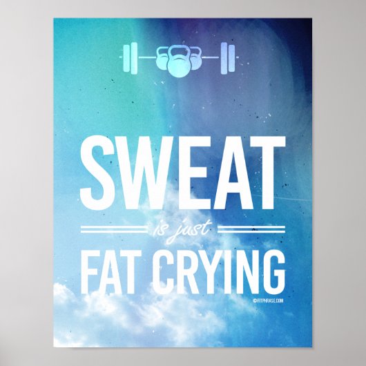Sweat is gewoon vet huilen - sjabloon - Trai Poster (Voorkant)
