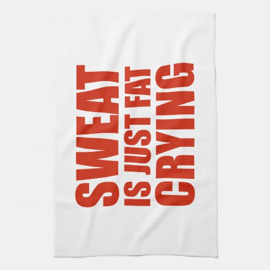 Sweat is gewoon vetdrogen theedoek (Verticaal)