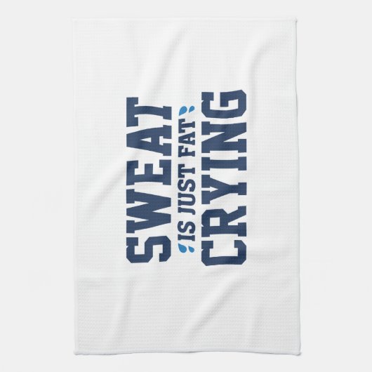 Sweat is gewoon vetdrogen theedoek (Verticaal)