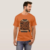 Sweater Weather Enthusiast T-shirt (Voorkant volledig)