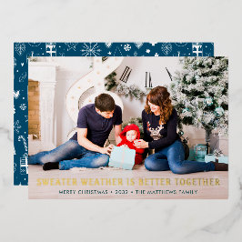 Sweater Weather is Better Together Kerst Foto Folie Feestdagenkaart