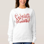 Sweater Weer Herfst Sweatshirt (Voorkant)