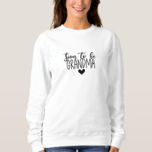 Sweater Women - Soon To Be Grandma