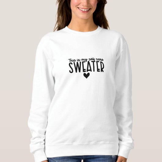 Sweater Women - This Is My Self Care Sweater (Voorkant)