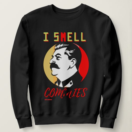 sweatshirt "I SMELL COMMIES 3 STALIN" (Design voorkant)